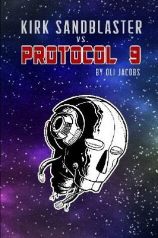 Cover of Kirk Sandblaster vs Protocol 9