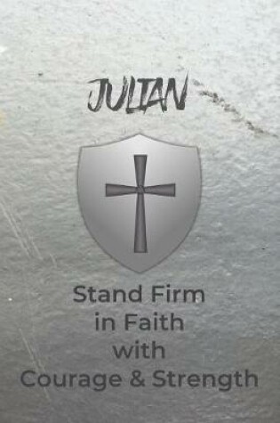 Cover of Julian Stand Firm in Faith with Courage & Strength