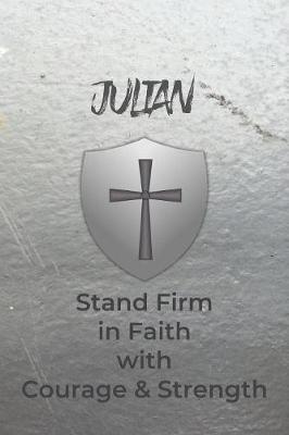 Book cover for Julian Stand Firm in Faith with Courage & Strength