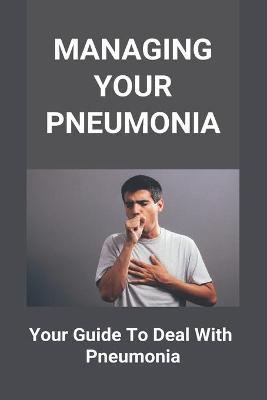 Book cover for Managing Your Pneumonia