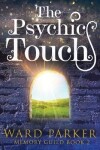 Book cover for The Psychic Touch