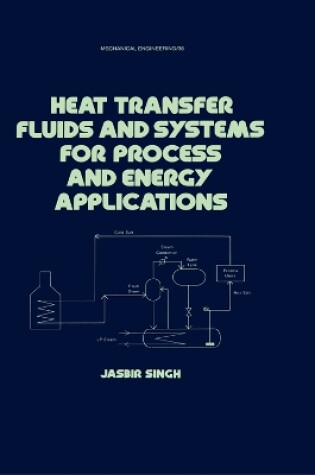 Cover of Heat Transfer Fluids and Systems for Process and Energy Applications