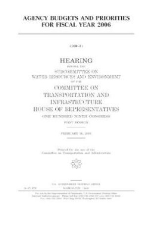 Cover of Agency budgets and priorities for fiscal year 2006