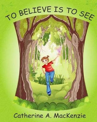 Book cover for To Believe is to See