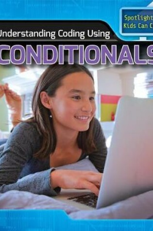 Cover of Understanding Coding Using Conditionals