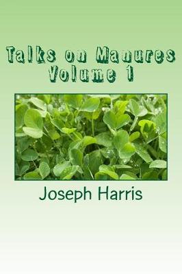 Book cover for Talks on Manures Volume 1