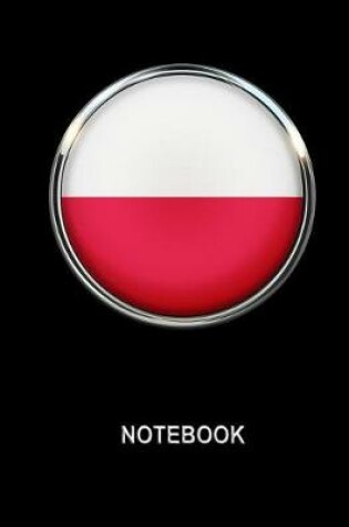 Cover of Notebook. Poland Flag Cover. Composition Notebook. College Ruled. 8.5 x 11. 120 Pages.