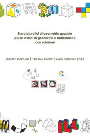 Cover of Esercizi Pratici Di Geometria Spaziale Per Le Lezioni Di Geometria e Matematica Con Soluzioni