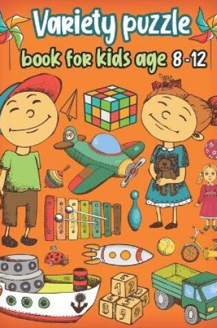 Cover of Variety puzzle book for kids age 8-12