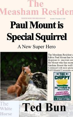 Book cover for Paul Mount is Special Squirrel