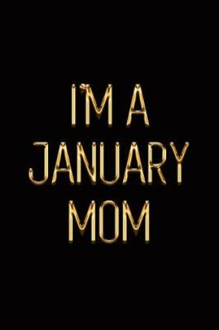 Cover of I'm a January Mom