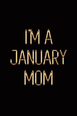 Book cover for I'm a January Mom