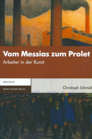 Cover of Vom Messias Zum Prolet