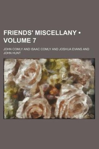 Cover of Friends' Miscellany (Volume 7)