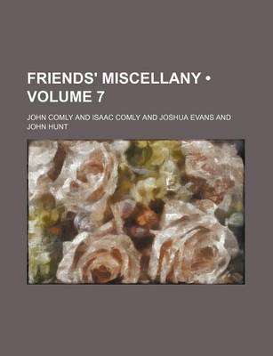 Book cover for Friends' Miscellany (Volume 7)