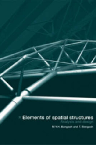 Cover of Elements of Spatial Structures: Analysis and Design