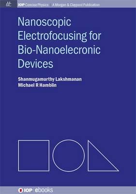 Book cover for Nanoscopic Electrofocusing for Bio-Nanoelectronic Devices