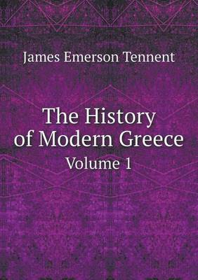 Book cover for The History of Modern Greece Volume 1