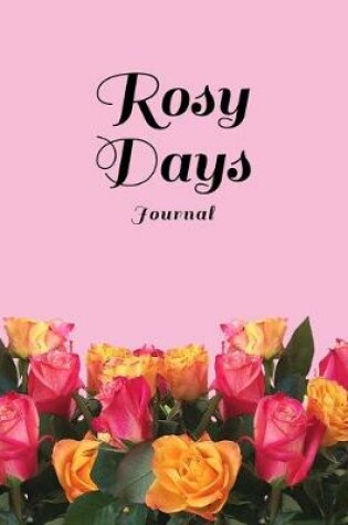 Cover of Rosy Days Journal