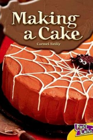 Cover of Making a Cake Fast Lane Yellow Non-Fiction