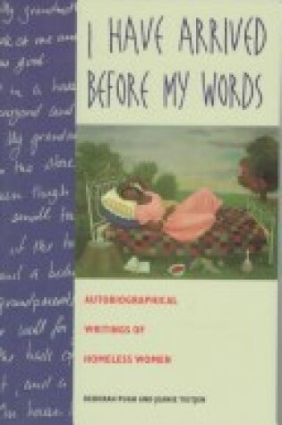 Cover of I Have Arrived Before My Words