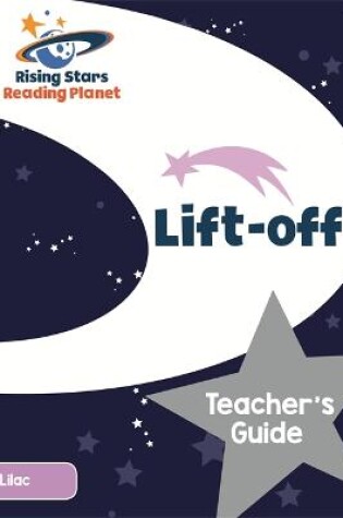 Cover of Reading Planet Lift-off Lilac Teacher's Guide