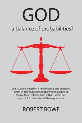 Book cover for GOD - a Balance of Probabilities?
