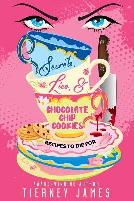 Book cover for Secrets, Lies & Chocolate Chip Cookies