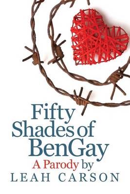 Book cover for Fifty Shades of BenGay