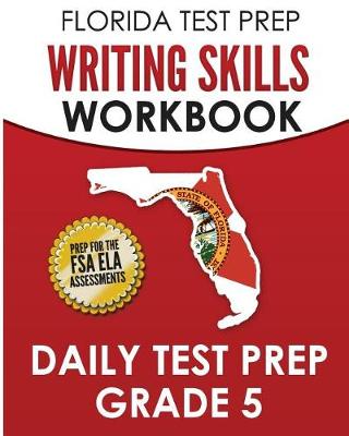 Book cover for Florida Test Prep Writing Skills Workbook Daily Test Prep Grade 5