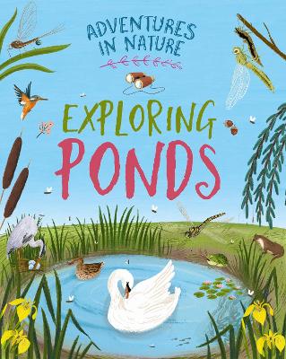 Cover of Adventures in Nature: Exploring a Pond