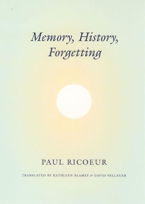 Book cover for Memory, History, Forgetting