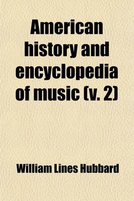 Book cover for American History and Encyclopedia of Music (Volume 2)