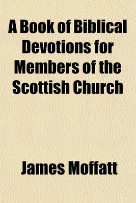 Book cover for A Book of Biblical Devotions for Members of the Scottish Church