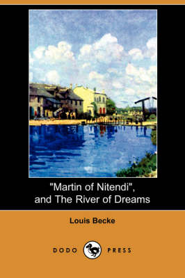 Book cover for Martin of Nitendi, and the River of Dreams (Dodo Press)