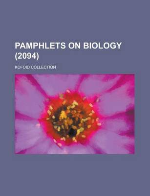 Book cover for Pamphlets on Biology; Kofoid Collection (2094)
