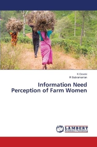 Cover of Information Need Perception of Farm Women