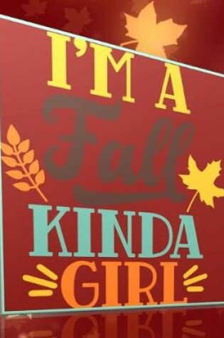 Cover of I'm A Fall Kinda Girl