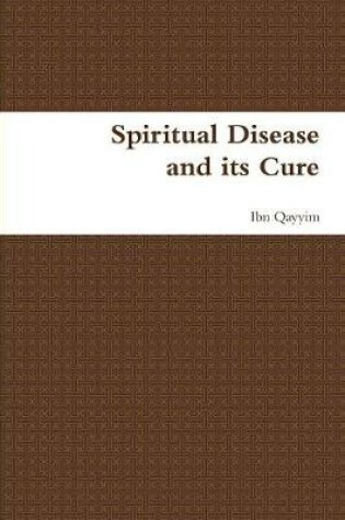 Cover of Spiritual Disease and Its Cure