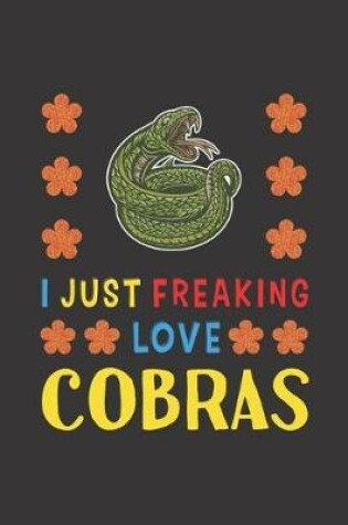 Cover of I Just Freaking Love Cobras