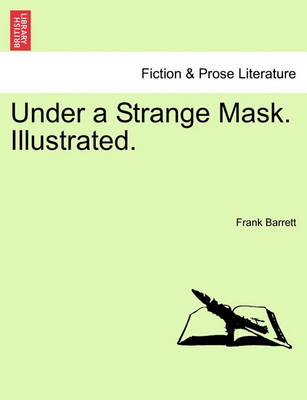 Book cover for Under a Strange Mask. Illustrated.