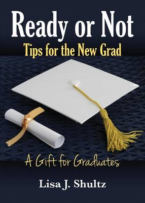 Book cover for Ready or Not, Tips for the New Grad