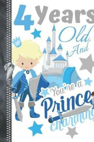 Cover of 4 Years Old And Your're A Prince Charming