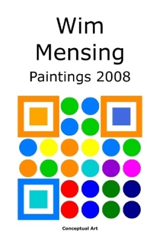 Cover of Wim Mensing Paintings 2008