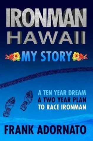 Cover of Ironman Hawaii, My Story.