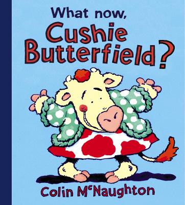 Book cover for What Now, Cushie Butterfield?
