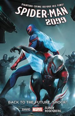 Book cover for Spider-Man 2099 Vol. 7: Back to the Future, Shock!