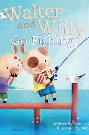 Cover of Walter and Willy Go Fishing