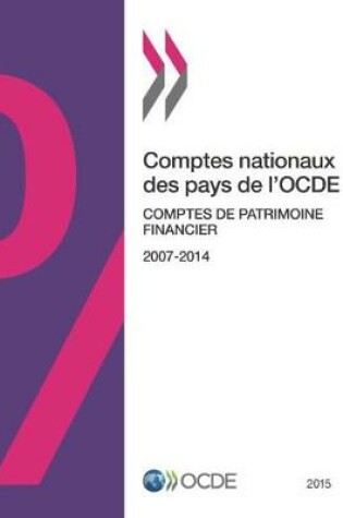 Cover of Comptes nationaux des pays de l'OCDE, Comptes de patrimoine financier 2015