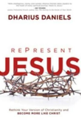 Cover of Represent Jesus